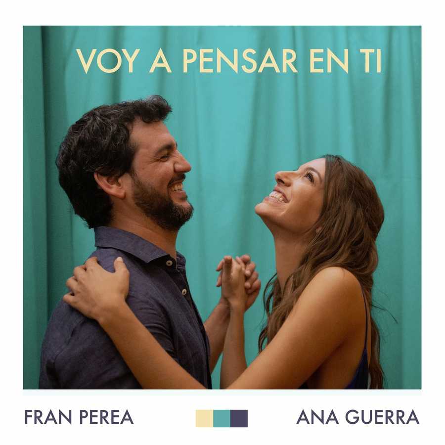Fran Perea & Ana Guerra - Voy a Pensar en Ti